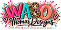 WASO Thomas Designs - Home